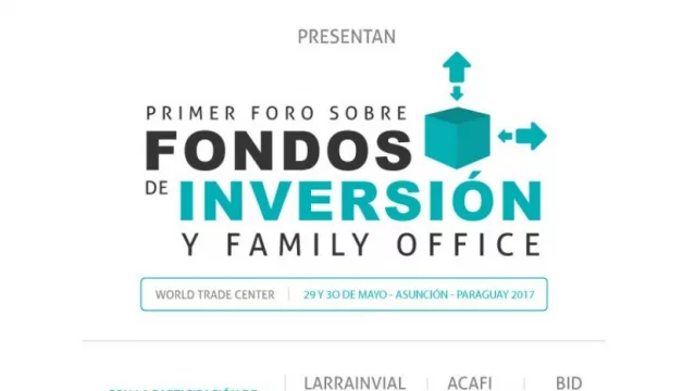 Realizarán el primer foro sobre Fondos de Inversión y Family Office