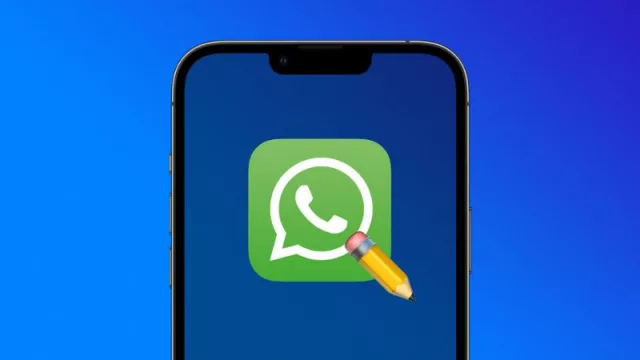 WhatsApp tiene un nuevo truco (editar mensajes ya enviados)