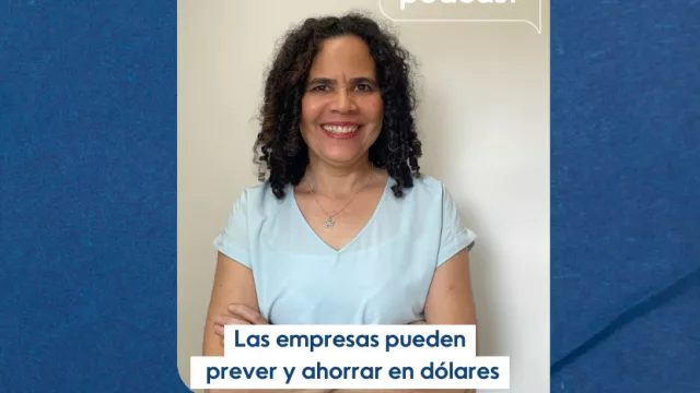 InfoBiz Podcast: El dólar sigue subiendo ¿Qué pueden hacer las empresas para resguardarse?