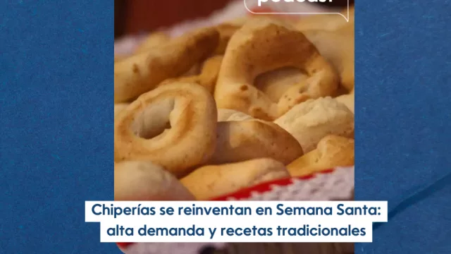 Hoy en InfoBiz Podcast: Chiperías apuestan por combos y promociones para amortiguar la demanda en Semana Santa