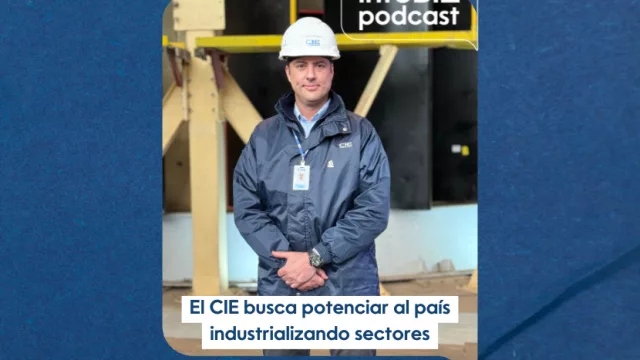 El CIE potencia la industrialización  de diversos sectores del país con estándares internacionales