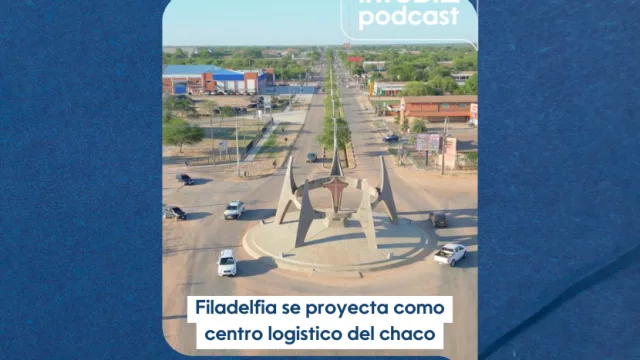 Filadelfia se proyecta como centro logístico del Chaco