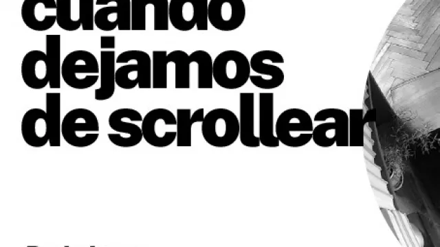 Lo que vemos cuando dejamos de scrollear
